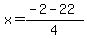 x+=+%28-2+-22%29%2F4+