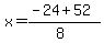 x+=+%28-24+%2B+52%29%2F%288%29