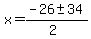 x+=+%28-26+%2B-+34%29%2F%282%29