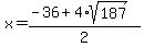 x+=+%28-36%2B4%2Asqrt%28187%29%29%2F2