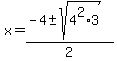 x+=+%28-4+%2B-+sqrt%28+4%5E2%2A3+%29%29%2F2+