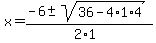 x+=+%28-6+%2B-+sqrt%28+36-4%2A1%2A4+%29%29%2F%282%2A1%29