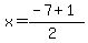 x+=+%28-7+%2B+1%29%2F%282%29