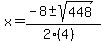 x+=+%28-8+%2B-+sqrt%28+448+%29%29%2F%282%284%29%29