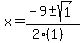x+=+%28-9+%2B-+sqrt%28+1+%29%29%2F%282%281%29%29