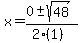 x+=+%280+%2B-+sqrt%28+48+%29%29%2F%282%281%29%29