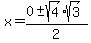 x+=+%280+%2B-+sqrt%284%29%2Asqrt%283%29%29%2F2