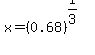x+=+%280.68%29%5E%281%2F3%29
