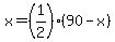 x+=+%281%2F2%29%2890+-+x%29