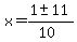 x+=+%281+%2B-+11%29%2F%2810%29