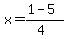 x+=+%281+-+5%29%2F%284%29