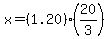 x+=+%281.20%29%2820%2F3%29