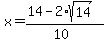 \"x+=+%2814-2%2Asqrt%2814%29%29%2F%2810%29\"