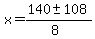 x+=+%28140+%2B-+108%29%2F%288%29