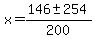 x+=+%28146+%2B-+254%29%2F200+