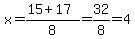 x+=+%2815%2B17%29%2F8+=+32%2F8+=+4
