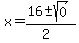 x+=+%2816+%2B-+sqrt%28+0+%29%29%2F%282%29