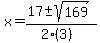 x+=+%2817+%2B-+sqrt%28+169+%29%29%2F%282%283%29%29