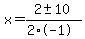 x+=+%282+%2B-+10%29%2F%282%2A-1%29