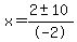 x+=+%282+%2B-+10%29%2F-2