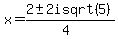x+=+%282+%2B-+2isqrt%285%29%29%2F%284%29