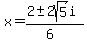 x+=+%282+%2B-+2sqrt%28+5+%29i%29%2F%286%29+