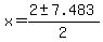 x+=+%282+%2B-+7.483%29%2F2