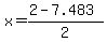 x+=+%282+-+7.483%29%2F2