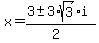 x+=+%283%2B-+3%2Asqrt%283%29i+%29%2F%282%29+