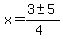 x+=+%283+%2B-+5%29%2F%284%29