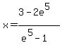 x+=+%283+-+2e%5E5%29%2F%28e%5E5+-+1%29