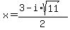 x+=+%283+-+i%2Asqrt%2811%29%29%2F2