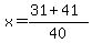 x+=+%2831%2B41%29%2F40