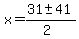 x+=+%2831+%2B-+41%29%2F%282%29