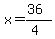 x+=+%2836%29%2F%284%29