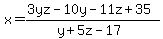 x+=+%283yz-10y-11z%2B35%29%2F%28y%2B5z-17%29
