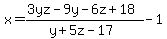 x+=+%283yz-9y-6z%2B18%29%2F%28y%2B5z-17%29-1