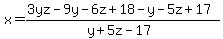 x+=+%283yz-9y-6z%2B18-y-5z%2B17%29%2F%28y%2B5z-17%29