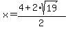 x+=+%284+%2B+2%2Asqrt%2819%29%29%2F2