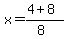 x+=+%284+%2B+8+%29%2F%288%29+
