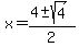 x+=+%284+%2B-+sqrt%28+4+%29%29%2F2+