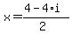x+=+%284+-+4%2Ai%29%2F%282%29