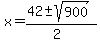 \"x+=+%2842+%2B-+sqrt%28+900%29%29%2F%282%29+\"