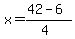 x+=+%2842+-+6%29%2F%284%29