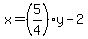 x+=+%285%2F4%29y+-+2
