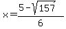 x+=+%285+-+sqrt%28157%29%29%2F6