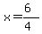 x+=+%286%29%2F%284%29