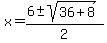 x+=+%286%2B-sqrt%2836%2B8%29%29%2F2