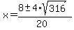 x+=+%288%2B-+4%2Asqrt%28316+%29%29%2F%2820%29+