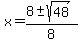 x+=+%288%2B-sqrt%2848%29%29%2F8